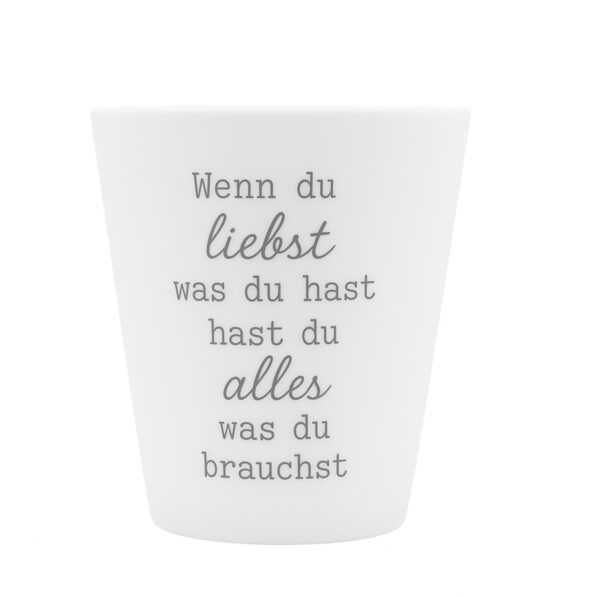 Krasilnikoff Becher „Wenn du liebst was du hast“